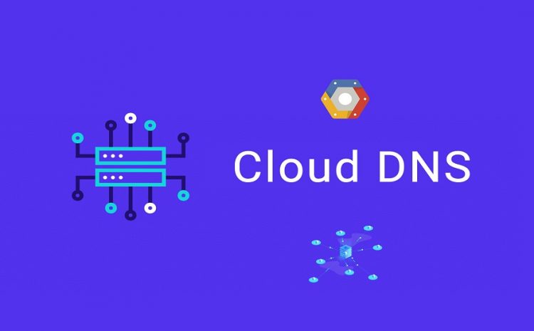 What Is Cloud DNS Or Cloud DNS And What Are Its Advantages?
