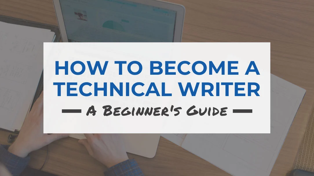 Who Is A Technical Writer And What Skills Does He Have?