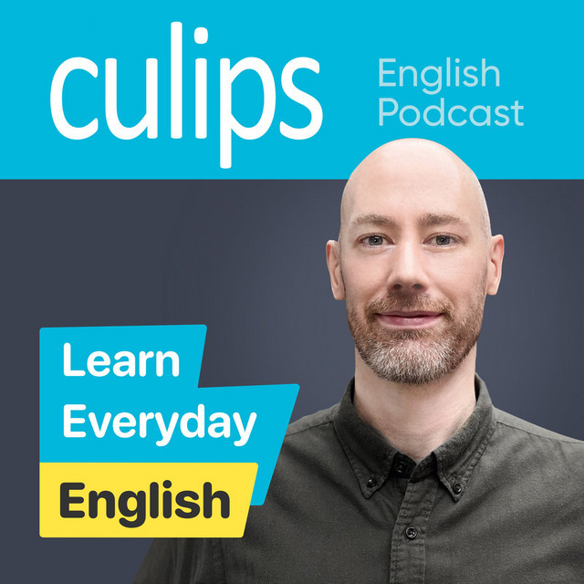 Culips ESL Podcast English Language Enhancement Podcast