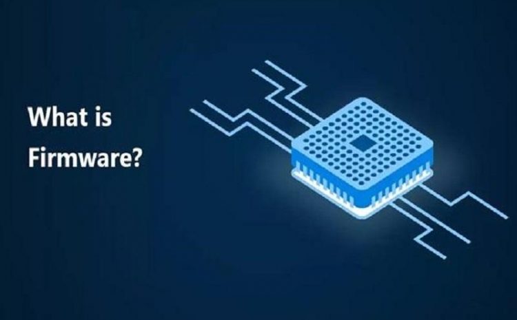 What Is Firmware And What Is Its Use?