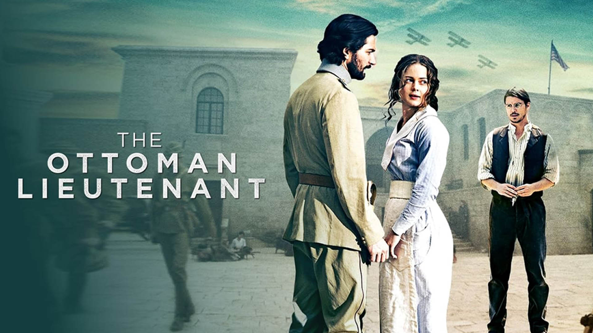 The main characters of the movie The Ottoman Lieutenant