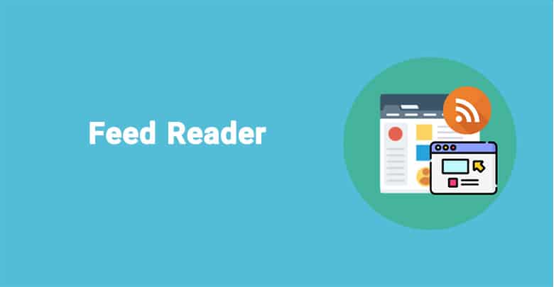 What is Feed Reader?