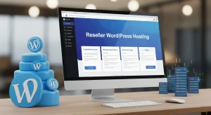 The Ultimate Guide to Reseller WordPress Hosting
